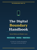 The Digital Boundary Handbook: Social Media and Modern Love